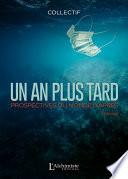 1 an plus tard - Prospectives du monde d’après (Recueil de nouvelles)