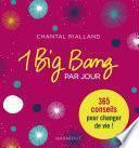 1 big bang par jour