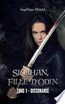 1 - Dissonance: Siobhan, Fille d'Odin