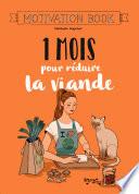 1 mois pour réduire la viande