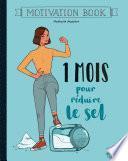 1 mois pour réduire le sel
