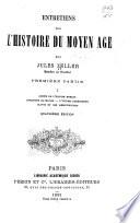 1. ptie., I. Chute de l'Empire romain. Invasions barbares. L'église chrétienne. Clovis et les Mérovingiens. 3.éd. 1884