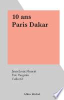 10 ans Paris Dakar