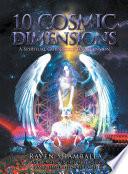 10 Cosmic Dimensions