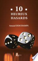 10 Heureux hasards