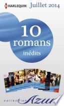 10 romans Azur inédits + 1 gratuit (no3485 à 3494 - Juillet 2014)