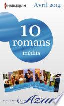 10 romans Azur inédits (no3455 à 3464 - avril 2014)