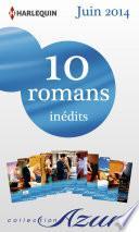 10 romans Azur inédits (no3475 à 3484 - juin 2014)