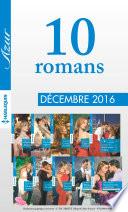 10 romans Azur (no3775 à 3784 - Décembre 2016)