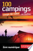 100 Campings coups de coeur au Québec