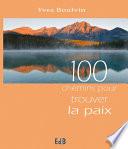 100 chemins pour trouver la paix