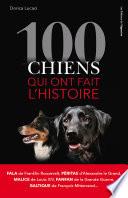 100 chiens qui ont fait l'histoire