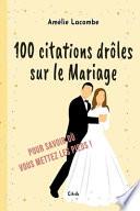 100 citations drôles sur le Mariage