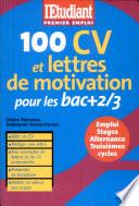 100 CV et lettres de motivation pour les bac + 2/3