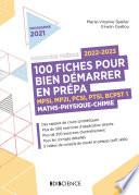 100 fiches pour réussir son entrée en prépa 2022-2023 - Maths-Physique-Chimie-Informatique