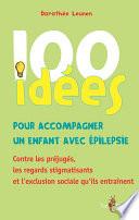 100 idées pour accompagner un enfant avec épilepsie