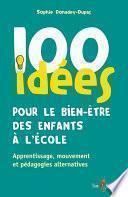 100 idées pour le bien-être des enfants à l'école