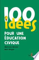 100 idées pour une éducation civique
