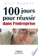 100 jours pour réussir dans l'entreprise