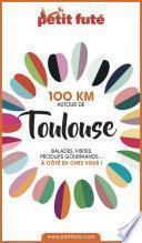100 KM AUTOUR DE TOULOUSE 2020 Petit Futé
