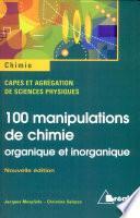 100 manipulations de chimie organique et inorganique