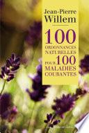 100 ordonnances naturelles pour 100 maladies courantes