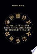 100 perles de sagesse pour mieux affronter les épreuves de la vie d'Arrame Dioum