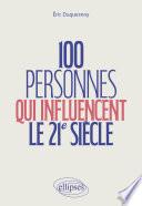 100 personnes qui influencent le 21e siècle