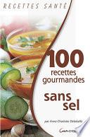 100 recettes gourmandes sans sel