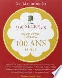 100 secrets pour vivre jusqu'à 100 ans et plus