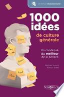 1000 Idees de Culture Generale
