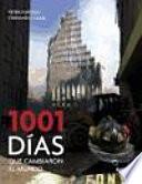 Livre 1001 días que cambiaron el mundo