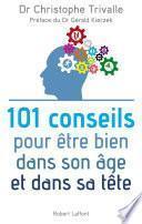 101 conseils pour être bien dans son âge et dans sa tête