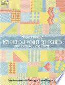 101 Needlepoint Stitches and How to Use Them