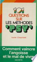 101 réponses sur les méthodes «psy»