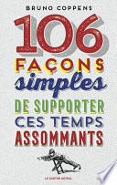 106 façons simples de supporter ces temps assommants