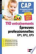 110 entraînements - Epreuves prof. EP1 EP2 EP3 - CAP accompagnant éducatif petite enfance - (EFL3)