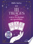 111 tirages pour votre évolution au quotidien