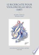 12 Ricercate pour violoncelle seul