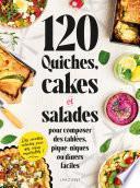 120 quiches, cakes & salades