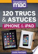 120 trucs et astuces pour iPhone et iPad