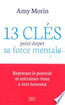 13 clés pour doper sa force mentale
