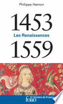 1453-1559. Les Renaissances