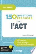 150 questions sur l'ACT