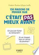 150 raisons de penser que c'était pas mieux avant