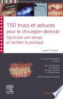 150 trucs et astuces pour le chirurgien-dentiste
