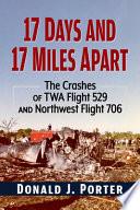 17 Days and 17 Miles Apart