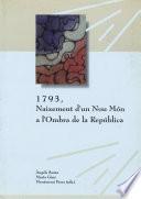 1793, Naixement d'un Nou Món a l'ombra de la República