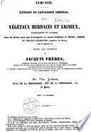 1840-1841. Extrait du catalogue général N° 1. Végétaux herbacés et ligneux, d'ornement et autres, tant de pleine terre que d'orangerie et serres tempérée et chaude, cultivés au Grand Charonne (banlieue de Paris),... dans les jardins de Jacquin Frères,... à Paris