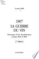 1907, la guerre du vin